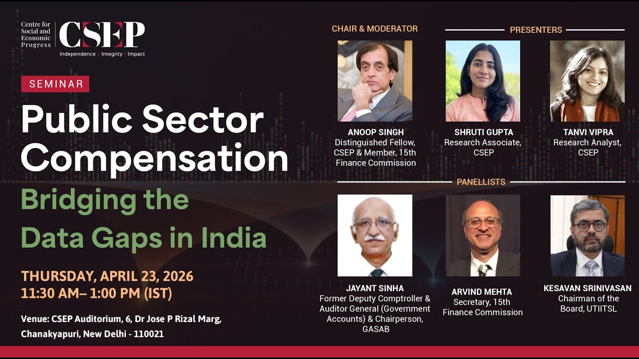 Public Sector Compensation in India: Bridging the Data Gaps | CSEP Seminar