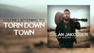 Dylan Jakobsen - Torn Down Town (Audio)