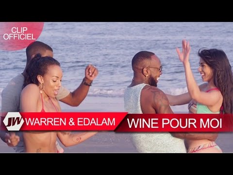 Warren Ft. Edalam - Wine Pour Moi