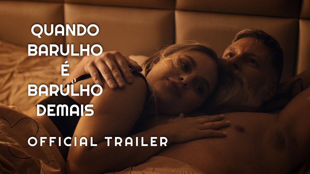 Quando Barulho É Barulho Demais (2023) [Trailer Oficial]