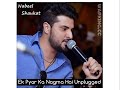 Ek Pyar Ka Nagma Hain Lyrical Unplugged Version Nabeel Shaukat Ali