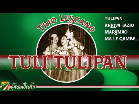 Trio Lescano  - Tuli Tulipan | Le regine dello Swing | Italian Songs