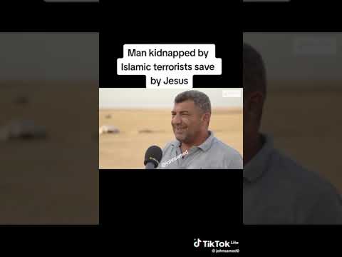 Man kidnapped by Islamic terrorist saved by Jesus Christ