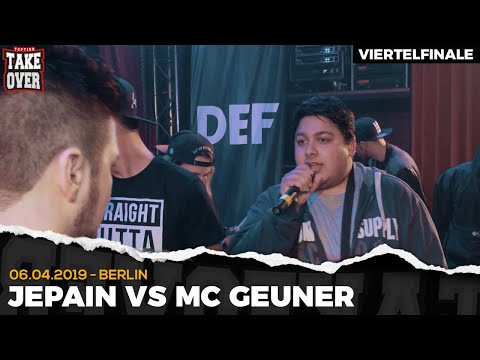 Jepain vs. MC Geuner - Takeover Freestyle Contest | Berlin 06.04.19 (VF 4/4)