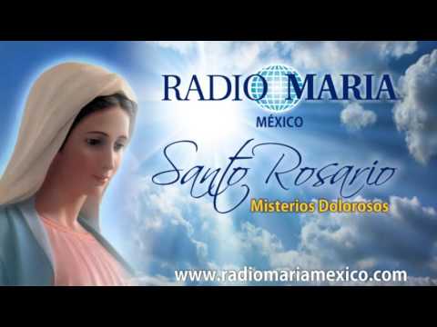 Santo Rosario  Misterios Dolorosos - Radio María