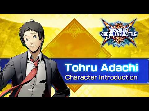 『BLAZBLUE CROSS TAG BATTLE』Ver 2.0 Adachi - Introduction Video