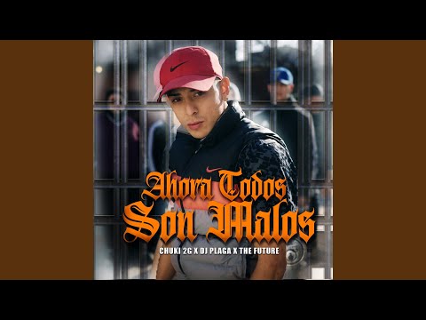 Ahora Todos Son Malos