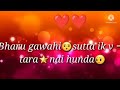 Tu Ki Jaane Asi Ta Dil Te Laiyan Ne Amrinder Gill Song ️What S Up Status New Punjabi Song Status �