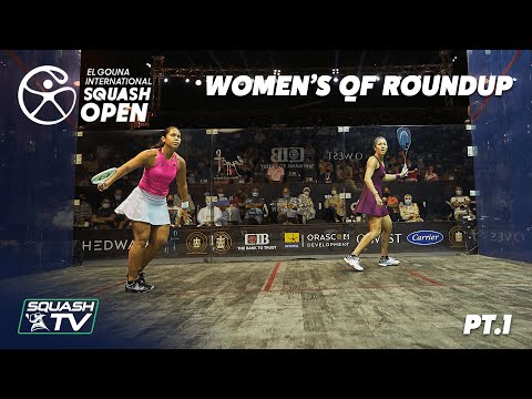 Squash: El Gouna International 2021 - Women's QF Roundup Pt.1