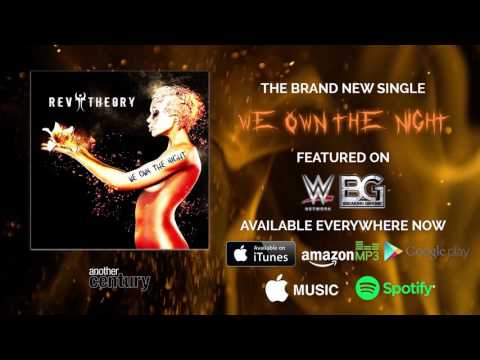 REV THEORY - We Own The Night (New Single!)