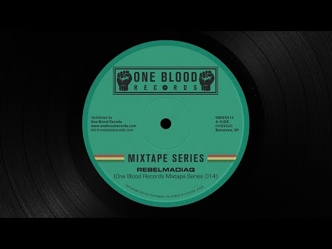 One Blood Records Mixtape Series 014 - Rebelmadiaq (Late 70s Roots & Early 80s Rub a Dub)
