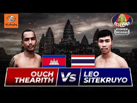 Ouch Thearith Vs Leo Sitekruyo(Thai) BayonTV Boxing, 30 March 2018 | Khmer Boxing​ Highlights