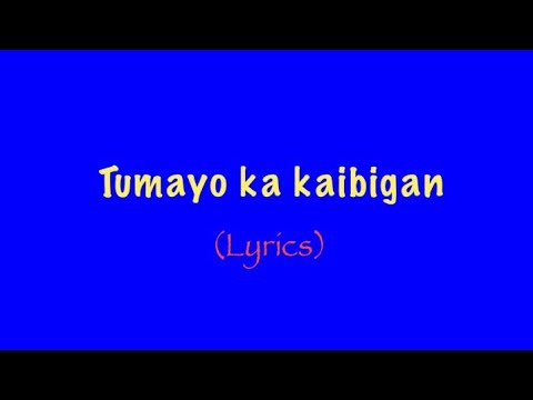 Tumayo ka kaibigan ( Lyrics) #opm #opmlyrics #opmmusic #opmsong #opmsongs #opmsongs #pinoysasaudi 