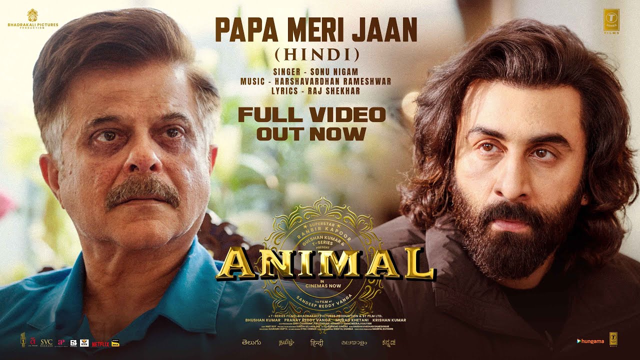 Papa Meri Jaan | ANIMAL|  Ranbir Kapoor | Anil Kapoor