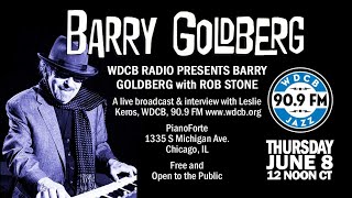 WDCB pre-Blues Fest Live Broadcast / Barry Goldberg &amp; Rob Stone