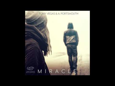 Tony Vegas & A. Portsmouth - Miracle (L'orant Remix)