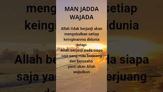 Download lagu Man Jadda Wajada #shorts #islam #hijrah #ilmu #short #muslim #allah #sholat #motivasi #doa mp3