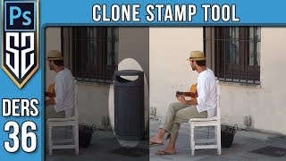 36: Clone Stamp Tool | Klonlama Damga Aracı Nasıl Kullanılır | Photoshop Dersleri CC Eğitim Seti