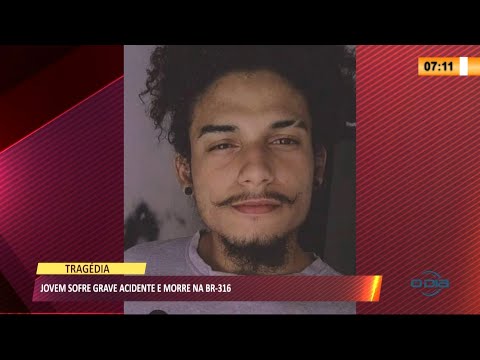Jovem sofre grave acidente e morre na BR-316 16 07 2021