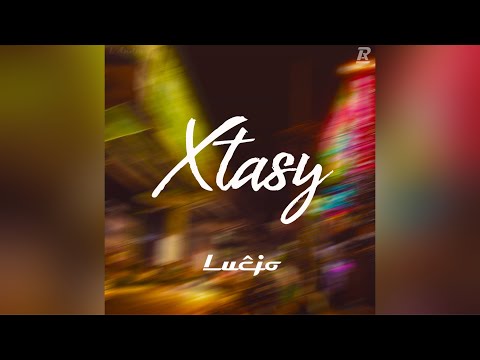 Lucjo - Xtasy