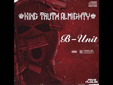 King Truth Almighty - B-Unit (prod. Lottie World) Official Audio