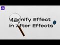 Magnifying Glass Effect In After Effects 2026 Tutorial Magnify Effect In After Effects