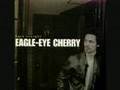 Save Tonight- Eagle Eye Cherry 
