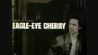 Bài hát Save Tonight - Nghệ sĩ trình bày Eagle-Eye Cherry