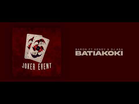 Baron - BATIAKOKI ft. Kendy & Dj Asa (Audio Officiel)
