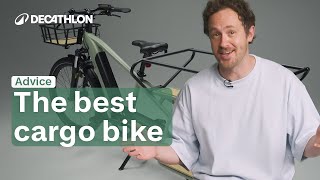 ADVICE - Cargo bike: Longtail or Box, Electric? 🚲 I Decathlon