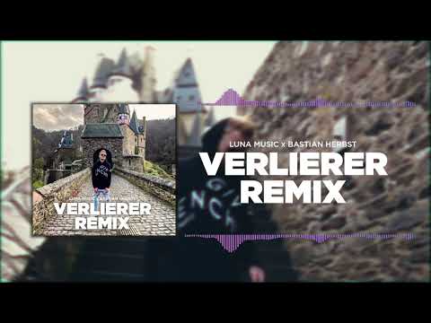 Luna Music x Bastian Herbst - Verlierer Remix