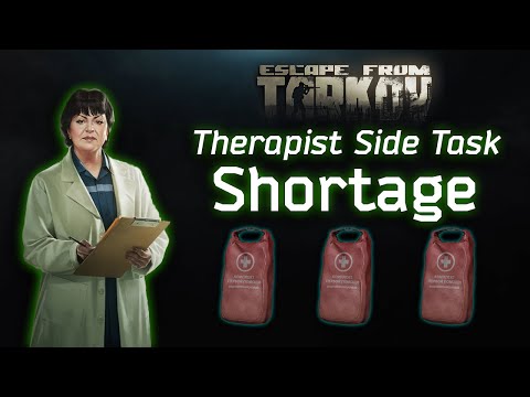 Shortage - Therapist Side Task - Tarkov 1.0 Guide