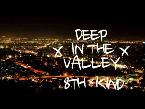 8TH KIND - DEEP IN THE VALLEY ( PROD . EQ ) (CUTS BY DJ DRASTIK)