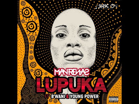 Dj Man Renas - Lupuka (Audio Oficial) feat. B´Wani e Young Power