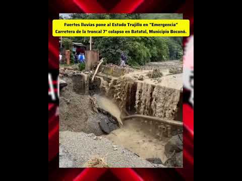 carretera troncal 7° en Batatal, estado Trujillo, Venezuela. colapso tras las fuertes lluvias. #new