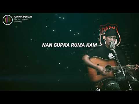 NAN GA DENGAY- Cover up Tshering wangda (Kinda Melody)