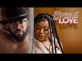 BLAME IT ON LOVE (RUTH KADIRI, FREDERICK LEONARD)Nigerian Movies