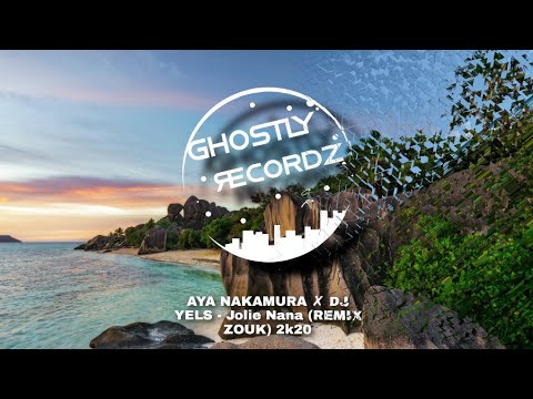 AYA NAKAMURA ✘ DJ YELS - Jolie Nana (REMIX ZOUK) 2k20