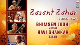 Basant Bahar | Volume 2 | Audio Jukebox | Classical | Vocal And Instrumental | Ravi Shankar