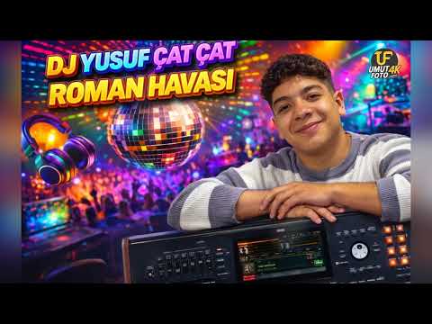 DJ Yusuf – Çat Çat Roman Havası 2026