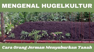 Download lagu Mengenal Hugelkultur: Cara orang Jerman menyuburkan tanah mp3