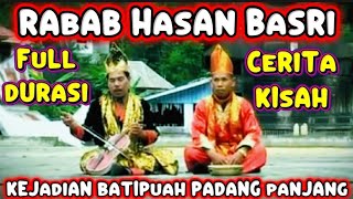 Download lagu RABAB HASAN BASRI - KEJADIAN BATIPUAH PADANG PANJANG - CERITA KISAH FULL DURASI mp3