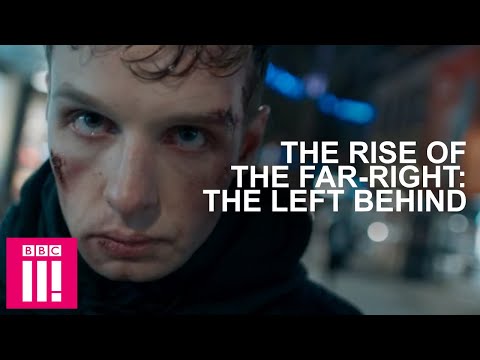 Radicalisation Experts On What Makes Someone Join The Far-Right: The Left Behind