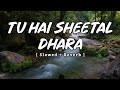 Tu Hai Sheetal Dhara - Lofi (Slowed + Reverb) | Adipurush