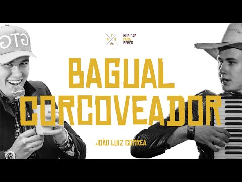 Bagual Corcoveador - João Luis Correa [MPB - Músicas Para Beber com GTG]