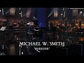 Michael W. Smith: Forever (Live) [Sub. Español]