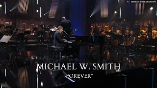 Michael W. Smith: Forever (Live) [Sub. Español]
