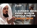 Embrace Blessings: 4 Quranic Duas Every Muslim Should Recite - Adnaan Menk