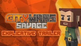 Citywars Savage Alpha Explication GamePlay Trailer 2018