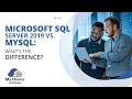 Microsoft SQL Server Vs MySQL What S The Difference My Choice Software